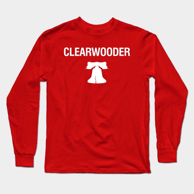 Clearwooder Funny Gift Philly Baseball Tee Clearwater Liberty Bell Long Sleeve T-Shirt by springins